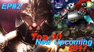 Top 10 🥇 New Upcoming Android & iOS Games of 2017 HD - EP#2