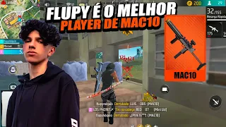 FLUPY É O MELHOR PLAYER DE MAC10 DO CENARIO!