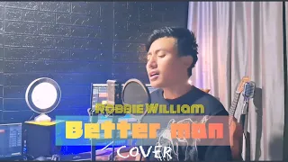 Robbie William- Better man (cover by Methasieo Zhale)