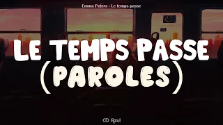 Emma Peters  - Le temps passe | PAROLES / LYRICS