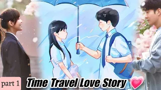Part 1|| She Travels in her past to save her Love 💗||Time travel love story|| drama explain in Hindi