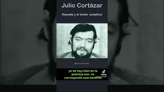 Julio Cortázar y el lector cómplice #cortazar