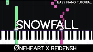 Øneheart x Reidenshi - Snowfall (Easy Piano Tutorial)
