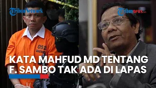 Ferdy Sambo Dikabarkan Sering Tak di Lapas, Begini Kata Mahfud MD