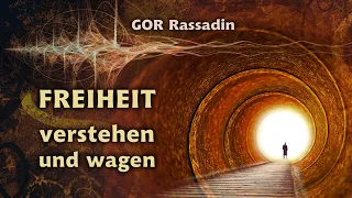 GOR Rassadin: FREIHEIT verstehen und wagen