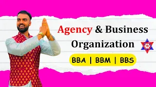 Business LAW | Agency & Business Organization | BBA | BBM | BBS | Important | Nepali Tricks Ujjwal