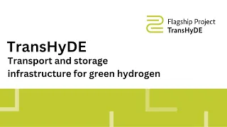 Hydrogen transport and storage – the Hydrogen Flagship Project TransHyDE