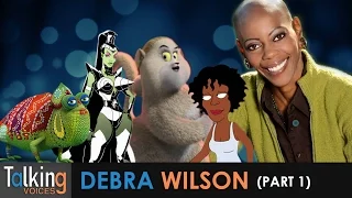 Debra Wilson | Talking Voices (Part 1)