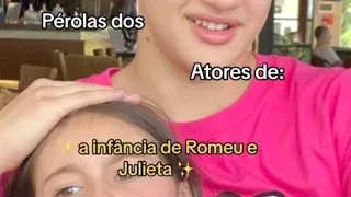 PÉROLAS DOS ATORES DE A INFÂNCIA DE ROMEU E JULIETA #ainfânciaderomeuejulieta