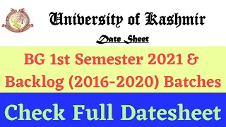 BG 1st Semester Datesheet Regular 2021 & Backlog 2016-20 Kashmir University