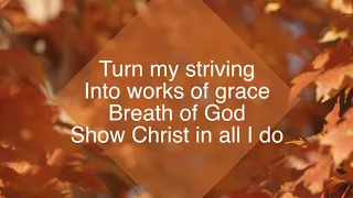 Holy Spirit Living Breath of God ~ Keith & Kristyn Getty ~ lyric video