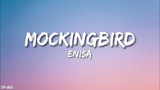 Mockingbird - Enisa (Lyrics)