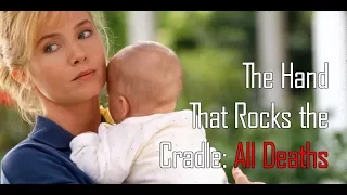 The Hand That Rocks the Cradle (1992): All Deaths