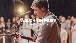 Welch ein Preis (Akustik Session)