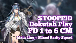 [Arknights] FD 1 to 6 | Normal + CM | Main Ling + Mixed Rarity Squad