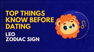 Top Things to know before DATING an LEO zodiac sign