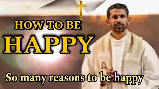 How to be Happy.  Fr-Antony-Parankimalil VC