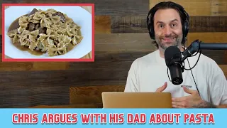 Chris D'Elia vs His Dad - How Much Meat Goes in a Bowl of Pasta?