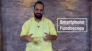 Smartphone Fundoscopy Explained Vs Indirect & Direct Ophthalmoscope