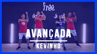 Avançada - Kevinho | Coreografia Free Dance | #boradançar