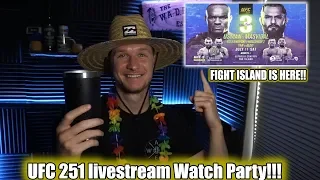 FIGHT ISLAND IS FINALLY HERE!! UFC 251 l USMAN VS MASVIDAL WATCH PARTY LIVESTREAM!!
