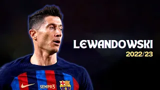 Robert Lewandowski ◆  FC Barcelona ◆ Skills & Goals | HD 2022