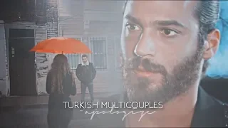 Turkish multicouples [apologize] (+Khaleesi Wonderland)