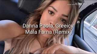 Danna Paola, Greeicy - Mala Fama (Remix) || Letra