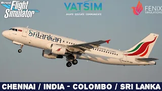 FENIX A320/CHENNAI ✈ COLOMBO/VATSIM/MSFS 2020/Full A320 FMS - MCDU Preparation/Sunday Group Flight !