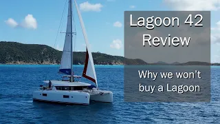 Boat Search #2 - Why we won't buy a Lagoon