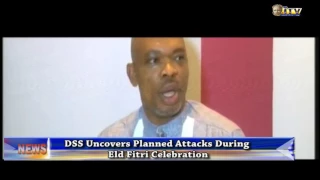 DSS uncovers planned attacks during Eid Fitri celebration