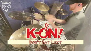 [K-On! Ending Theme ] Don't Say Lazy (Drum Cover) [Full Track]