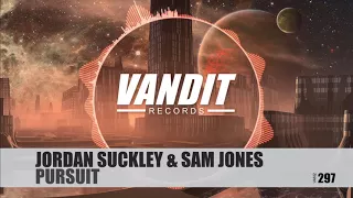 Jordan Suckley & Sam Jones- Pursuit (Original Mix) Vandit Records