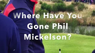 Where Have You Gone Phil Mickelson?