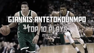 Giannis Antetokounmpo Top 10 Plays of the 2016-17 Season!