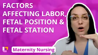 Factors Affecting Labor, Fetal Position, Fetal Station - Maternity Nursing | @LevelUpRN