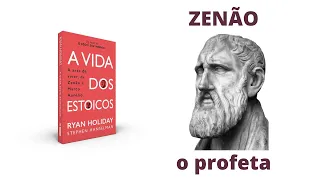 ZENÃO - A vida dos estoicos - 01