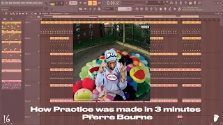 How Practice was made in 3 minutes - Pi'erre Bourne (FL Studio Remake) [TLOP 5]