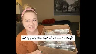 Teddy Bee’s Wax September Pre-order Haul!