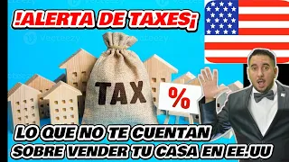 Cuánto dinero tengo que pagar al IRS cuando vendo mi casa y cómo puedo evitar pagar TAXES legalmente