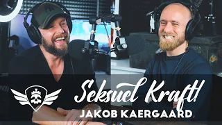 Jakob Kaergaard : Seksuel Kraft | Jeg Skal Lige Forstå #030