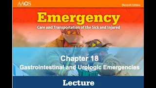 Chapter 18, Gastrointestinal and Urologic Emergencies