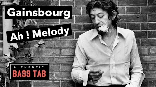 Gainsbourg - Ah ! Melody 🎸Authentic Bass Cover + TAB