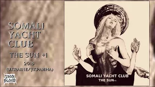 Somali Yacht Club (Ukraine) – "The Sun +1" 2018 Full Album