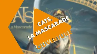 Ouverture Critique - Cats, la Mascarade