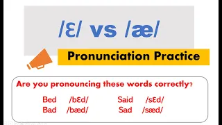 /Ɛ/ vs /æ/ or (eh  ae). Pronunciation Lesson and Practice