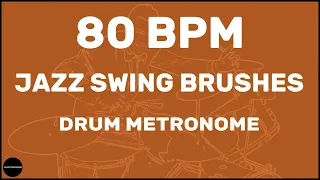 Jazz Swing Brushes | Drum Metronome Loop | 80 BPM