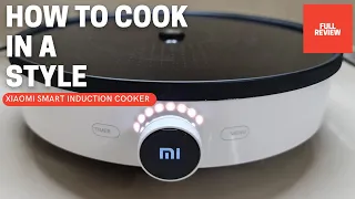 REVIEW: Xiaomi Smart Induction Cooker (Stove)