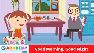 Greetings 1 | Good Morning, Good Night | Songs for Kids | Learn English | Kindergarten | Preschool