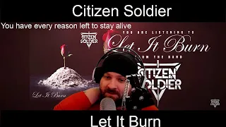 (Reaction) Citizen Soldier - Let It Burn